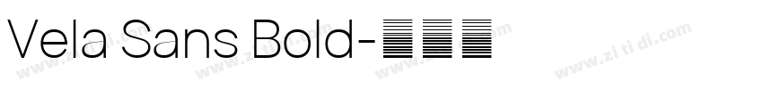 Vela Sans Bold字体转换